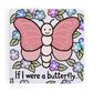 If I Were A Butterfly Book And Beatrice Butterfly