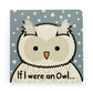 If I Were An Owl Board Book And Bashful Owl Medium
